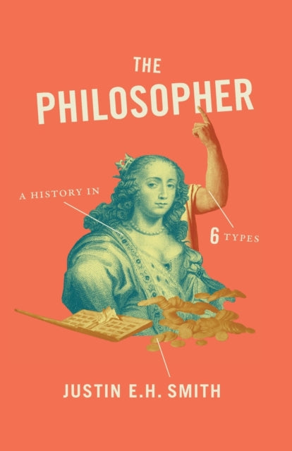 Book cover of: Philosopher. By: Justin E. H. Smith
