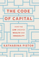 Book cover of: Code of Capital. By: Katharina Pistor