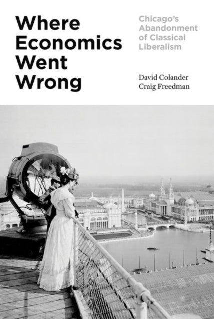 Book cover of: Where Economics Went Wrong. By: David Colander