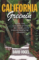 Book cover of: California Greenin'. By: David Vogel
