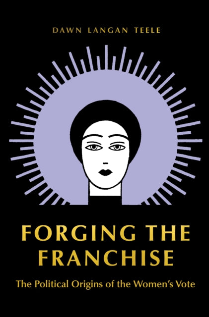 Book cover of: Forging the Franchise. By: Dawn Langan Teele