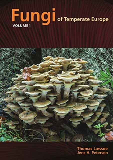 Fungi of Temperate Europe 9780691180373 Thomas Laessoe
