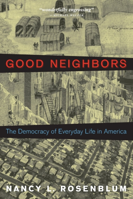 Book cover of: Good Neighbors. By: Nancy L. Rosenblum