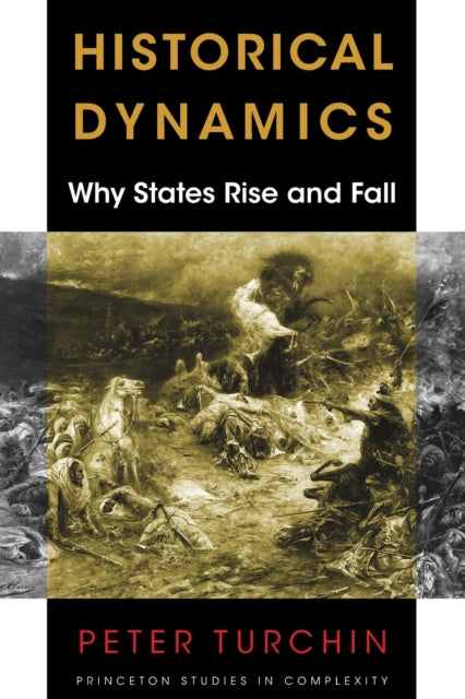 Book cover of: Historical Dynamics. By: Peter Turchin