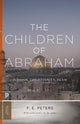 Book cover of: Children of Abraham. By: F. E. Peters