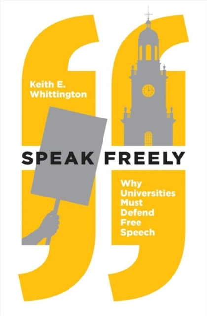 Book cover of: Speak Freely. By: Keith E. Whittington