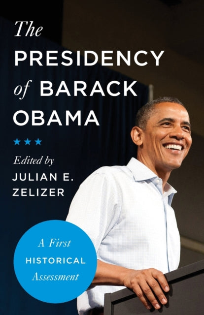 Book cover of: Presidency of Barack Obama. By: Julian E. Zelizer