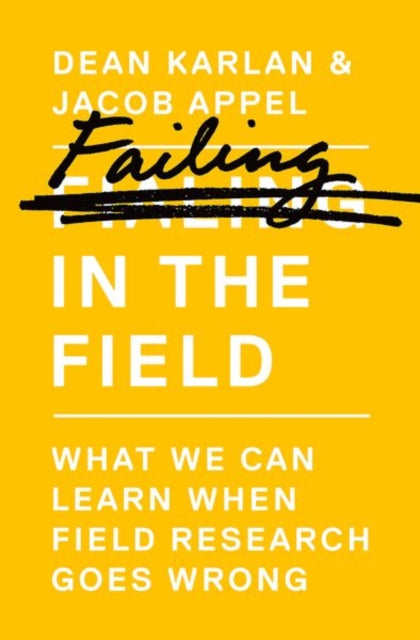 Book cover of: Failing in the Field. By: Dean Karlan