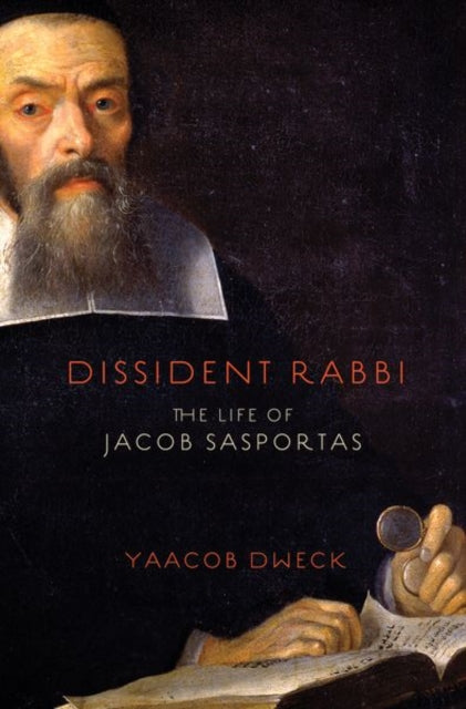 Book cover of: Dissident Rabbi. By: Yaacob Dweck