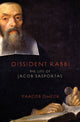 Book cover of: Dissident Rabbi. By: Yaacob Dweck