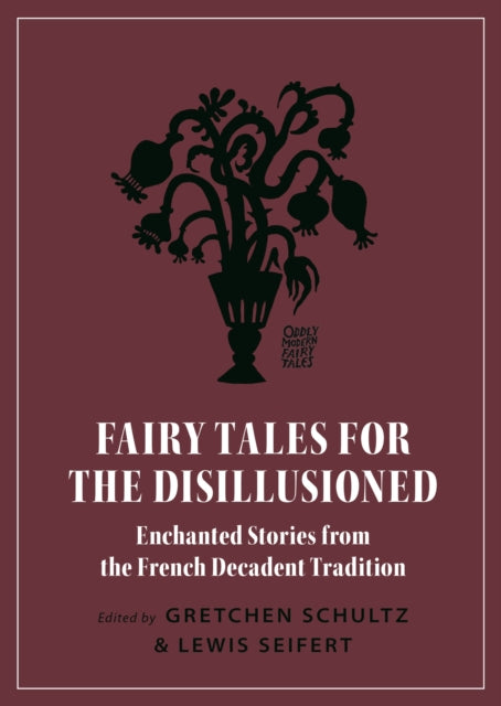 Book cover of: Fairy Tales for the Disillusioned. By: Gretchen Schultz