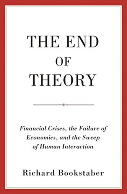 Book cover of: End of Theory. By: Richard Bookstaber