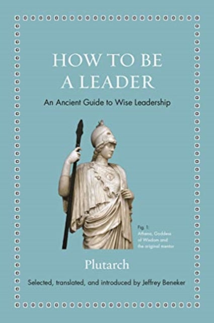 Book cover of: How to Be a Leader. By: Plutarch