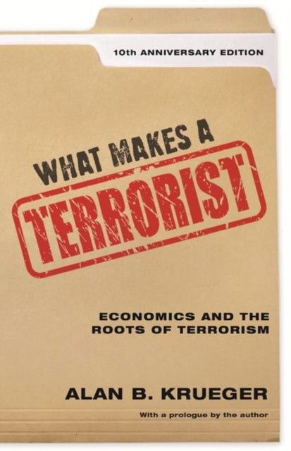 Book cover of: What Makes a Terrorist. By: Alan B. Krueger