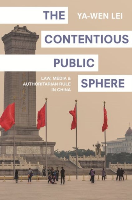 Book cover of: Contentious Public Sphere. By: Ya-Wen Lei