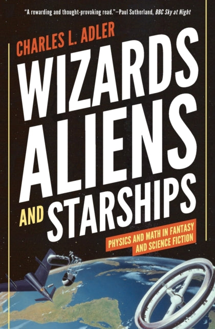 Book cover of: Wizards, Aliens, and Starships. By: Charles L. Adler