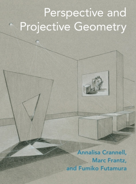 Book cover of: Perspective and Projective Geometry. By: Annalisa Crannell