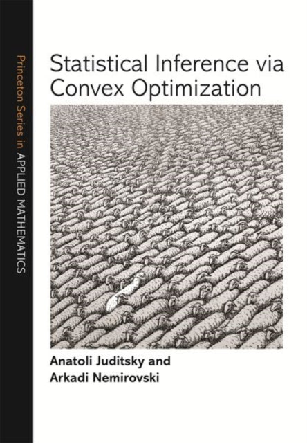 Book cover of: Statistical Inference via Convex Optimization