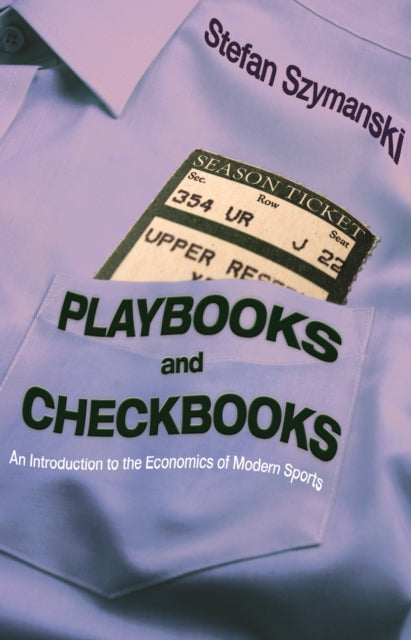 Book cover of: Playbooks and Checkbooks. By: Stefan Szymanski