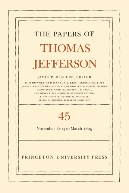 Book cover of: Papers of Thomas Jefferson, Volume 45. By: Thomas Jefferson