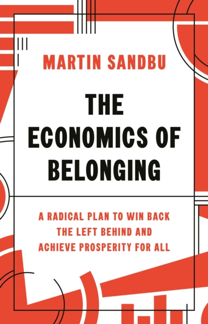 Book cover of: Economics of Belonging. By: Martin Sandbu