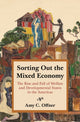 Book cover of: Sorting Out the Mixed Economy. By: Professor Amy C. Offner