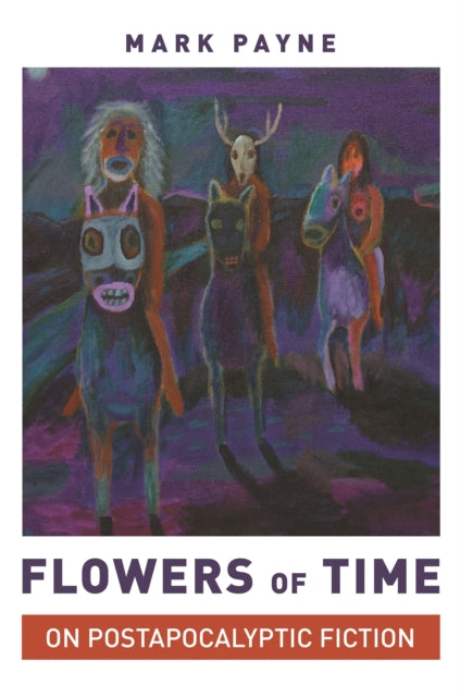 Book cover of: Flowers of Time. By: Mark Payne