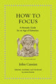 Book cover of: How to Focus. By: John Cassian