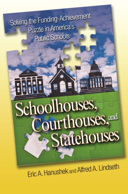 Book cover of: Schoolhouses, Courthouses, and Statehouses. By: Eric A. Hanushek