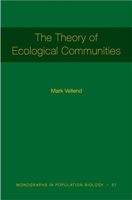 Book cover of: Theory of Ecological Communities. By: Mark Vellend