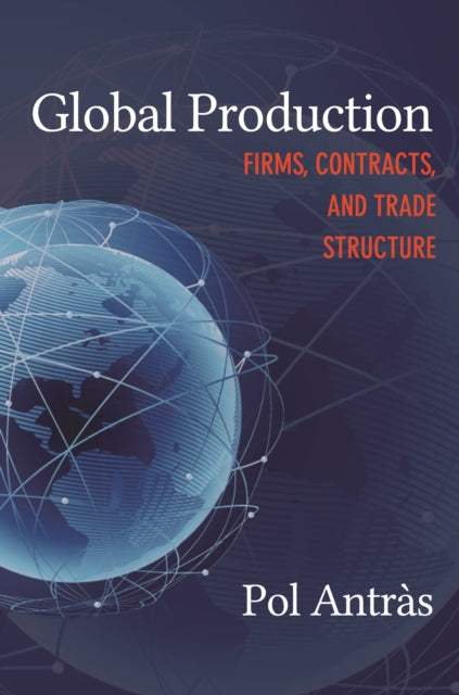 Book cover of: Global Production. By: Pol Antràs
