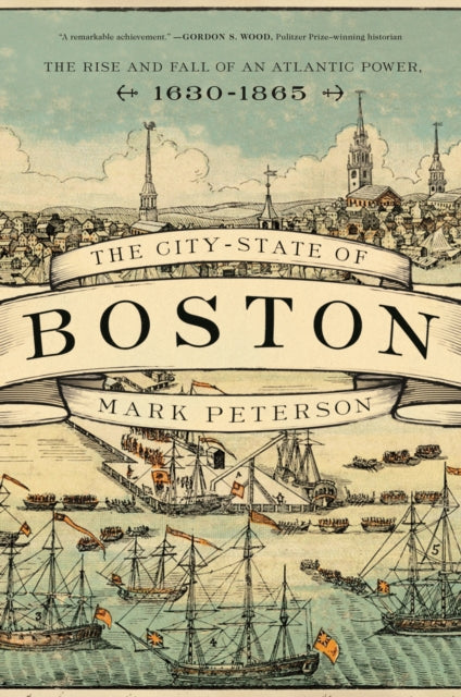 Book cover of: City-State of Boston. By: Peterson, Mark