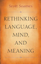 Book cover of: Rethinking Language, Mind, and Meaning. By: Scott Soames
