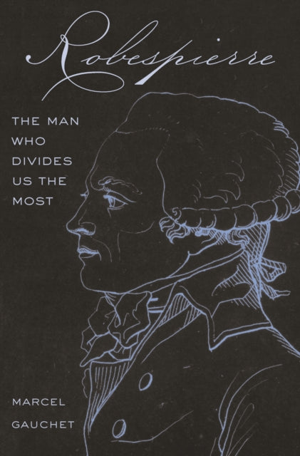 Book cover of: Robespierre. By: Marcel Gauchet