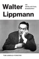 Book cover of: Walter Lippmann. By: Tom Arnold-Forster