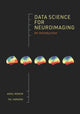Book cover of: Data Science for Neuroimaging. By: Ariel Rokem