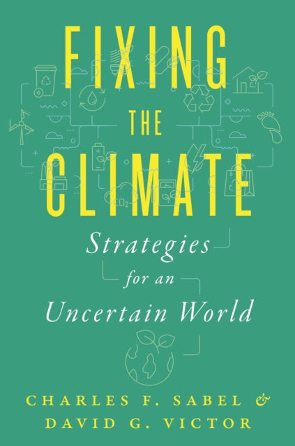 Book cover of: Fixing the Climate. By: David G. Victor
