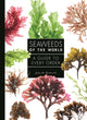 Book cover of: Seaweeds of the World. By: John Bothwell