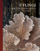 Book cover of: Lives of Fungi. By: Britt Bunyard