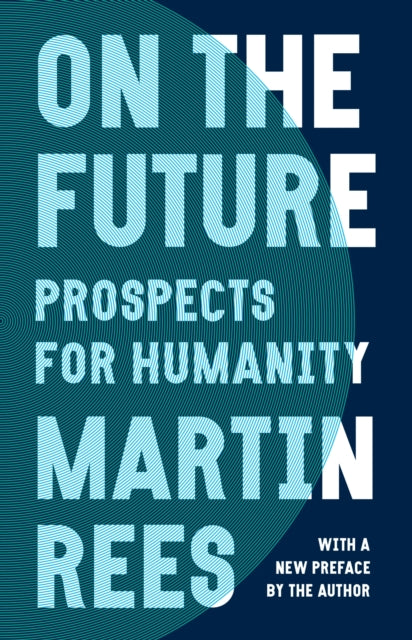 Book cover of: On the Future. By: Lord Martin Rees