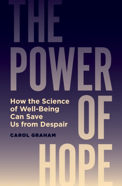 Book cover of: Power of Hope. By: Carol Graham