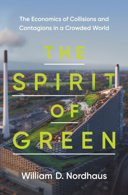 Book cover of: Spirit of Green. By: William D. Nordhaus