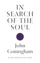 Book cover of: In Search of the Soul. By: John Cottingham