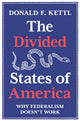 Book cover of: Divided States of America. By: Donald F. Kettl