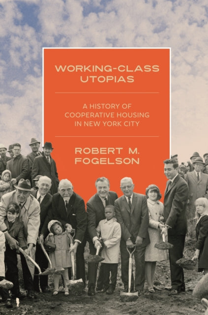 Book cover of: Working-Class Utopias. By: Robert M. Fogelson