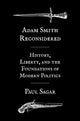Book cover of: Adam Smith Reconsidered. By: Paul Sagar