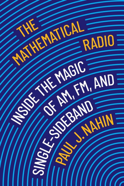 Book cover of: Mathematical Radio. By: Paul J. Nahin