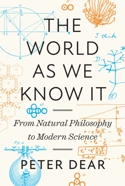 Book cover of: World as We Know It. By: Peter Dear