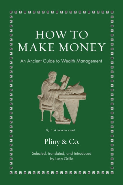 Book cover of: How to Make Money. By: Luca Grillo