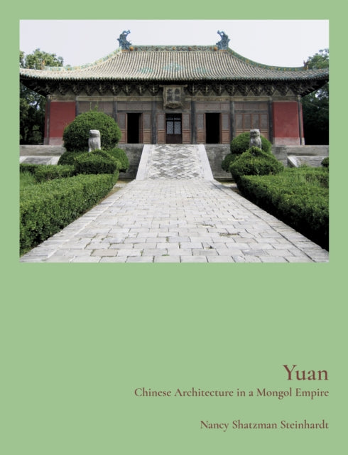Book cover of: Yuan. By: Nancy Steinhardt